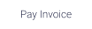 Pay Invoice